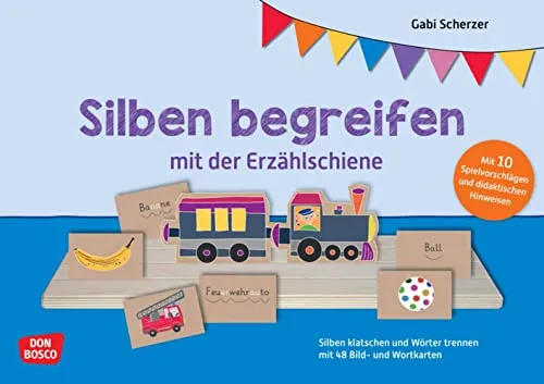 Silben begreifen mit der Erzählschiene. Erzählschienen-Figurenset: Silben klatschen und Wörter trennen mit 48 Bild- und Wortkarten. Phonologische ... (Kita-Lernkarten für die Erzählschiene)