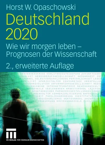 Deutschland 2020 von Horst W. Opaschowski - Umfassende Analyse über die Zukunft Deutschlands. 572 Seiten voller Prognosen und Einblicke für eine informierte Gesellschaft. Hochwertiger Hardcover mit ansprechendem Design.