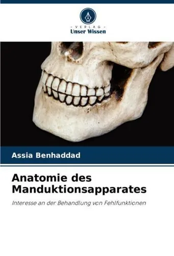 Anatomie des Manduktionsapparates Assia Benhaddad