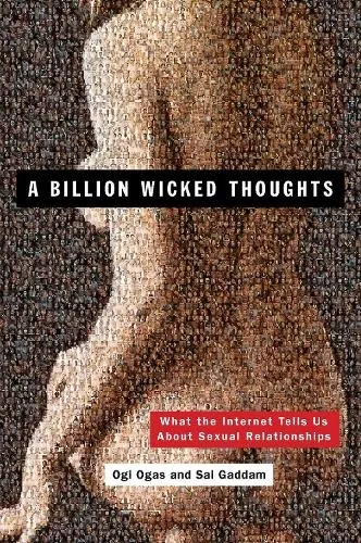Ogi Ogas Sai Gaddam A Billion Wicked Thoughts (Taschenbuch)