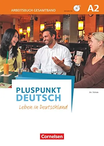 Pluspunkt Deutsch - Leben in Deutschland - A2 Gesamtband - Deutsch als Fremdsprache: Arbeitsbuch mit Lösungsbeileger und integrierter PagePlayer-App für interaktive Audios, ideal für effektives Lernen.