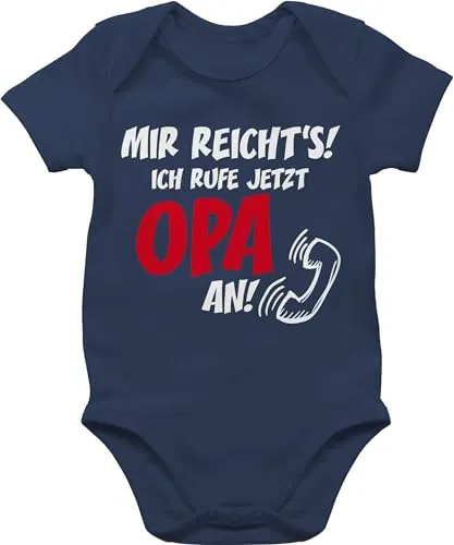 Baby Body Junge Mädchen - Sprüche - Mir reichts Ich ruf jetzt Opa an - 3/6 Monate - Navy Blau - babykleidung lustig babymode witzig spruch rufe bodys strampler enkel babybody mit sprüchen spruche