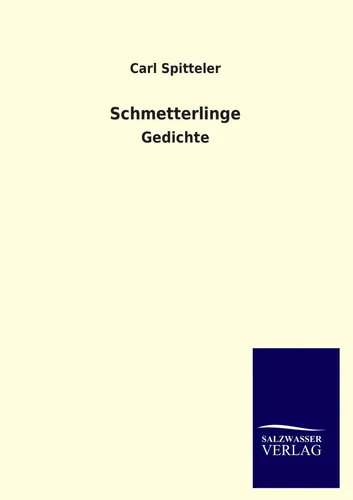 Carl Spitteler | Schmetterlinge | Taschenbuch | Deutsch (2013) | Gedichte