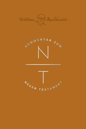 Kommentar zum Neuen Testament: Gesamtausgabe - Umfassender Kommentar zu den Schriften des Neuen Testaments, ideal für Studien und tiefere Einblicke in biblische Texte.