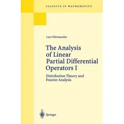 The Analysis of Linear Partial Differential Operators I - Belletristik, inklusive Übungen mit Antworten zur Förderung des Verständnisses der Verteilungs- und Fourier-Analyse.
