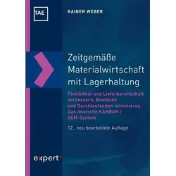 Zeitgemäße Materialwirtschaft mit Lagerhaltung: Flexibilität und Lieferbereitschaft verbessern - Bestände und Durchlaufzeiten minimieren - Das deutsche KANBAN / SCM-System (Kontakt & Studium)