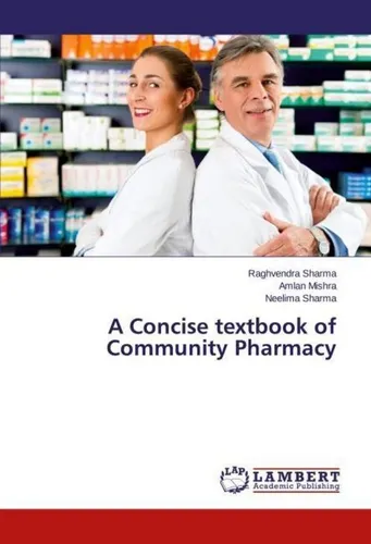 A Concise textbook of Community Pharmacy Raghvendra Sharma
