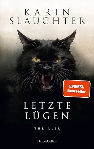 Letzte Lügen: Thriller von der SPIEGEL-Bestsellerautorin - Unterhaltungsliteratur mit packender Handlung und dem beliebten Ermittler Will Trent aus der Georgia-Serie, Band 12. Ein Muss für Thriller-Fans!