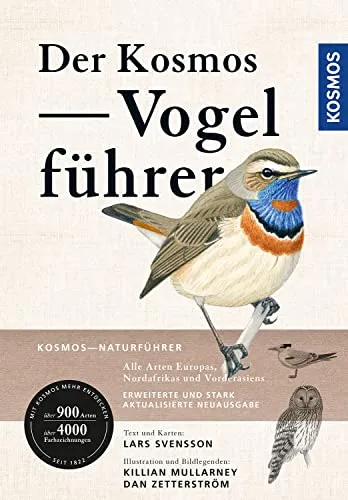 Der Kosmos Vogelführer: Alle Arten Europas, Nordafrikas und Vorderasiens - Freizeit, Haus & Garten – Umfassender Vogelführer mit über 900 Arten und 4000 Farbzeichnungen, ideal für Naturfreunde und Vogelbeobachter.