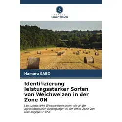 Unser Wissen Identifizierung leistungsstarker Sorten von Weichweizen in der Zone ON (Hamara DABO, 2023) (51511199)