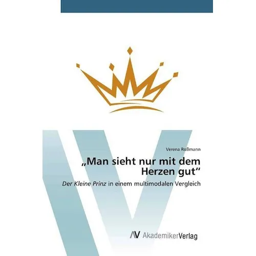 AV 'Man sieht nur mit dem Herzen gut' (Deutsch, Verena Rossmann, 2020) (56126381)