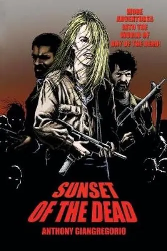 Anthony Giangregorio | Sunset of the Dead | Taschenbuch - Horrorliteratur über Zombies, 272 Seiten voller Spannung und Nervenkitzel, ideal für Fans von übernatürlichen Erzählungen.