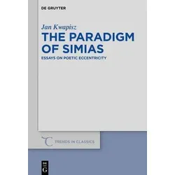 The Paradigm of Simias Habilitationsschrift - Fachbuch zur Habilitation, bietet tiefgehende Analysen und innovative Perspektiven. Ideal für Wissenschaftler und Studierende.