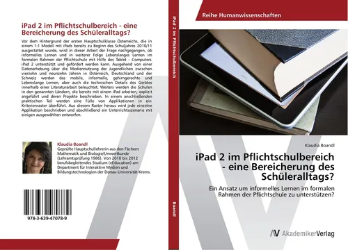 iPad 2 im Pflichtschulbereich - eine Bereicherung des Schüleralltags? Klaudia Bo