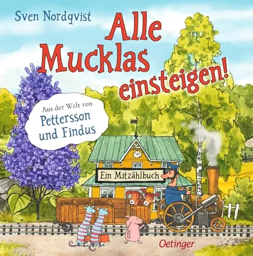 Alle Mucklas einsteigen!: Lustiges Bilderbuch für Kinder - Entdecken Sie das Mitzählbuch von Sven Nordqvist für Kinder ab 4 Jahren. Spielerisch Rechnen lernen mit Pettersson und Findus – ideal für kleine Entdecker! Perfekt für gemeinsame Lesestunden in der Familie! von Sven Nordqvist für Kinder ab 4 Jahren (Pettersson und Findus)