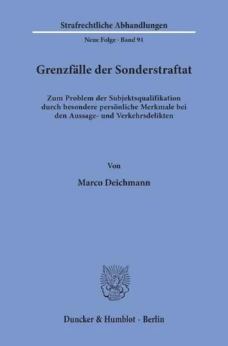 Grenzfälle der Sonderstraftat. Marco Deichmann