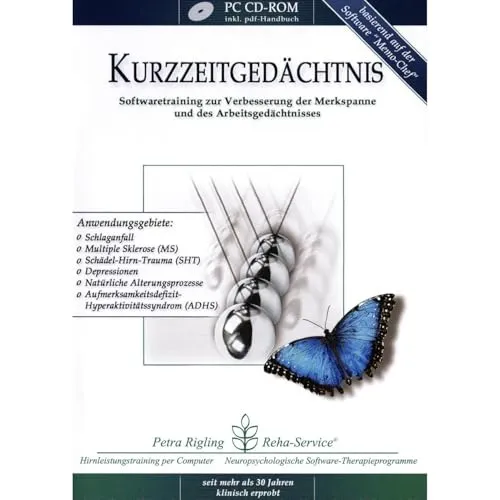 Kurzzeitgedächtnis- Schlaganfall, Schädel-Hirn-Trauma (SHT) und Gehirn-OP - Reha-Softwaretraining zur Verbesserung der Merkspanne und des Arbeitsgedächtnisses von Petra Rigling