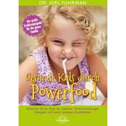 Gesunde Kids durch Powerfood von Joel Fuhrman / Narayana Verlag GmbH / Taschenbuch