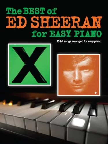 The Best Of Ed Sheeran für Easy Piano - Notenbuch mit 15 Hits von Ed Sheeran, ideal für pianistische Einsteiger und Musikliebhaber.