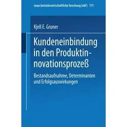 Kundeneinbindung in den Produktinnovationsprozeß von Kjell E. Gruner / Gabler Verlag / Taschenbuch