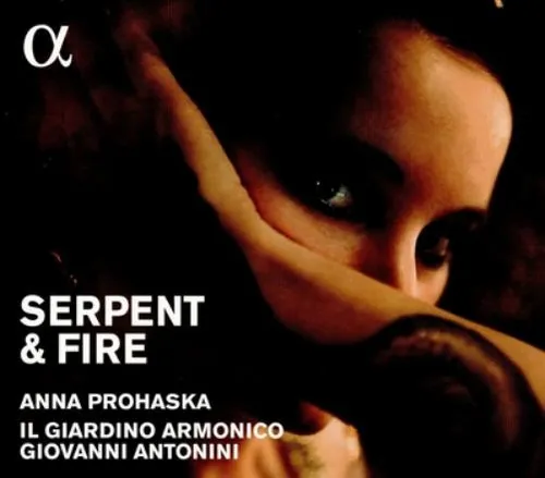 Anna Prohaska Serpent & Fire (CD) Album