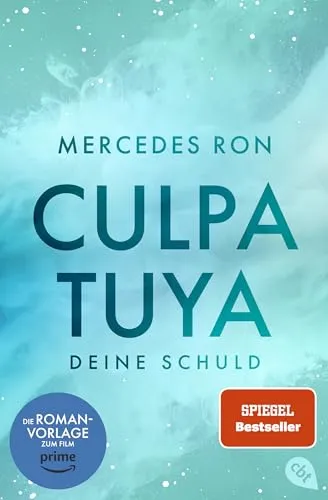 Culpa Tuya – Deine Schuld: Band 2 der #BookTok-Bestseller-Reihe: eine Enemies-to-Lovers Romance über verbotene Liebe (Die Culpa-Mía-Reihe, Band 2)