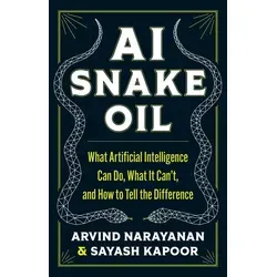 AI Snake Oil von Arvind Narayanan/ Sayash Kapoor / Princeton Univers. Press / Buch