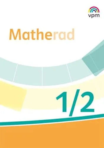 Matherad 1/2: Didaktischer Kommentar Klasse 1/2 (Matherad. Ausgabe ab 2018)