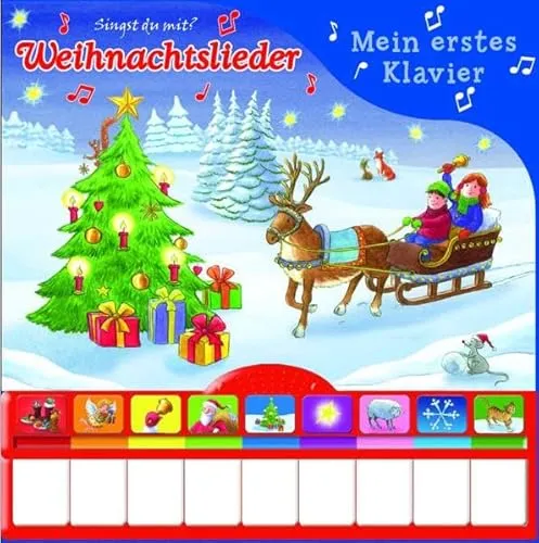 Weihnachtslieder, Mein erstes Klavier: Kinderbuch mit Klaviertastatur - Vor- und Nachspielfunktion, Pappbilderbuch