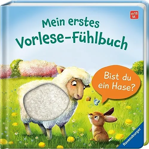 Mein erstes Vorlese-Fühlbuch: Bist du ein Hase? Eine erste Geschichte mit Fühlteilen für Kinder ab 18 Monaten, Kinderbuch