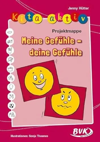 Kita aktiv Projektmappe Meine Gefühle - deine Gefühle | Kinder 2 bis 6 Jahre