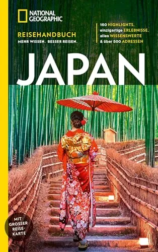 NATIONAL GEOGRAPHIC Reisehandbuch Japan - Umfassender Reiseführer für Japan mit Insider-Tipps und kulturellen Highlights, ideal für Abenteuerlustige und Kulturinteressierte.