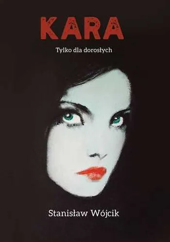 Kara Tylko dla dorosłych {doroslych} STANISŁAW WÓJCIK /STANISLAW WOJCIK/