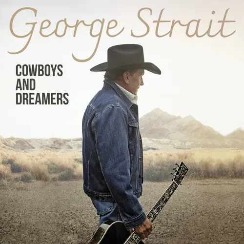 George Strait Cowboys and Dreamers (CD) Album