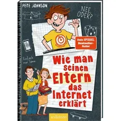 Wie man seinen Eltern das Internet erklärt (Eltern 4): Lustiges Kinderbuch voller Witz und Alltagschaos ab 10 Jahre