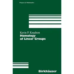 Homology of Linear Groups (Progress in Mathematics, Band 193) - Algebra-Buch über die Homologie linearer Gruppen, bietet tiefgreifende Einblicke in moderne algebraische Strukturen und deren Anwendungen.