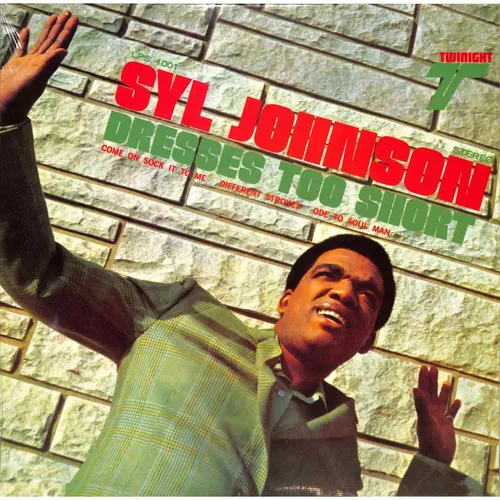 Syl Johnson / DRESSES TOO SHORT (LP) / Numero Group / 00156947 / 12 Inch