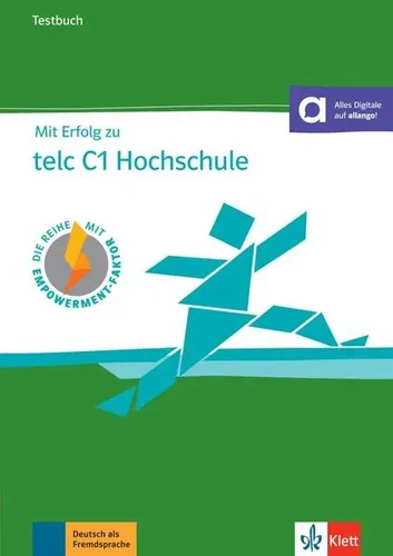 Mit Erfolg zu telc C1 Hochschule: Testbuch mit digitalen Extras - Testbuch für telc C1 Hochschule mit digitalen Extras zur optimalen Vorbereitung auf die Prüfung und gezielten Übungsmöglichkeiten.