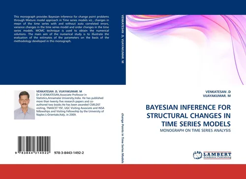 BAYESIAN INFERENCE FOR STRUCTURAL CHANGES IN TIME SERIES MODELS Venkatesan D