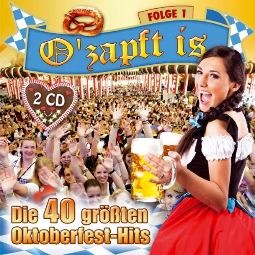 O'zapft is; Die 40 größten Oktoberfest Hits; Folge 1; Rock mi; Wiesn ist nur einmal im Jahr; Nur noch Schuhe an; Resi i hol di mit meim Traktor ab; Bayern des samma mir; Viva Colonia; Tage wie diese; Schatzi schenk mir ein Foto