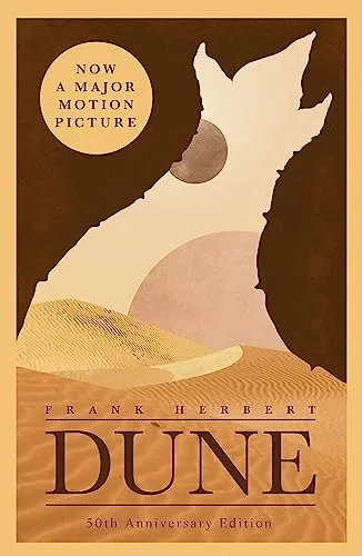 Dune: The bestselling book which inspired Denis Villeneuve's major blockbuster movies Dune: Part One and Dune: Part Two (Dune sequence, 1)