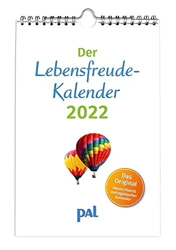 Der Lebensfreude-Kalender 2022: Der Original-Wandkalender, der meistgekaufte Kalender Deutschlands, 40 Blatt mit Spiralbindung. Mit motivierenden Sprüchen, Landschaftsbildern und Fotos