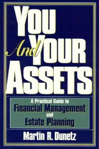 Martin R. Dunetz You and Your Assets (Taschenbuch)