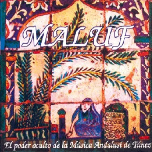 Orquesta Andalusi De Tunesien - Maluf