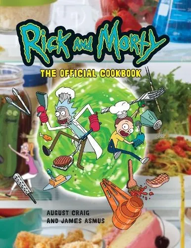 James Asmus Rick and Morty: The Official Cookboo (Gebundene Ausgabe) (US IMPORT)