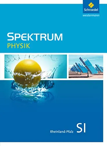 Spektrum Physik SI - Schülerband 2016 für Rheinland-Pfalz - Physik Schulbücher, bietet umfassende Erklärungen und praxisnahe Beispiele für Schüler in Rheinland-Pfalz.