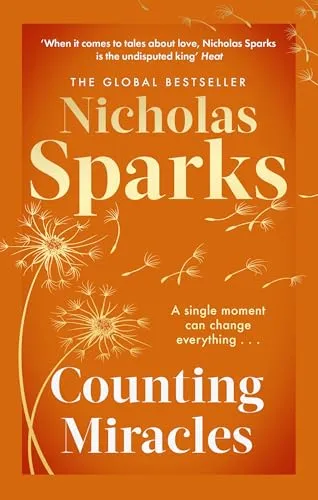 Counting Miracles: the brand-new heart-breaking yet uplifting novel from the author of global bestseller, THE NOTEBOOK