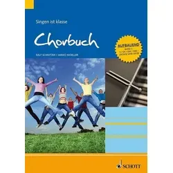 Chorbuch 1: Singen ist klasse - Band 1 - Fachbuch mit aufbauendem Schwierigkeitsgrad für Singen in S/SA/SSA/SAM und leichten SATB Stimmen, ideal für Chöre und Musikgruppen.