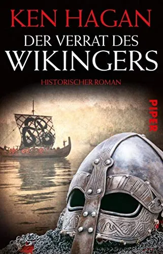 Der Verrat des Wikingers: Historischer Roman