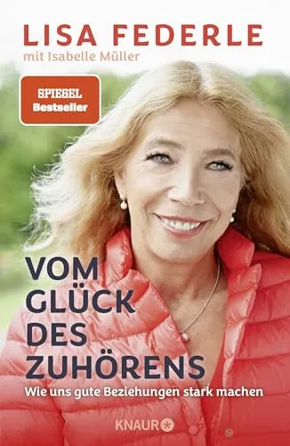 Vom Glück des Zuhörens: Wie uns gute Beziehungen stark machen - Medizin: Entdecken Sie das neue Buch der Notärztin und Bestseller-Autorin, das zeigt, wie gute Beziehungen unser Leben bereichern.